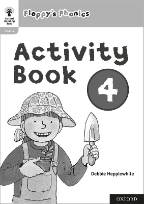 Book cover for Oxford Reading Tree: Floppy's Phonics: Activity Book 4