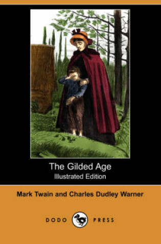 Cover of The Gilded Age (Illustrated Edition) (Dodo Press)