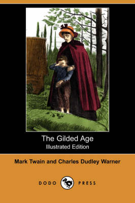 Book cover for The Gilded Age (Illustrated Edition) (Dodo Press)