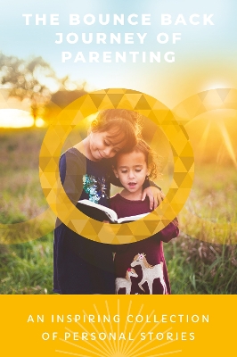 Book cover for The Bounce Back Journey of Parenting