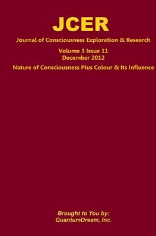 Cover of Journal of Consciousness Exploration & Research Volume 3 Issue 11
