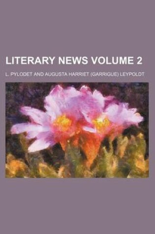 Cover of Literary News Volume 2