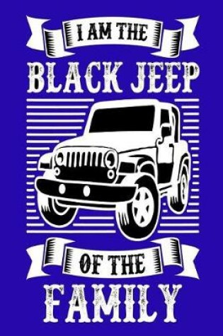 Cover of I Am the Black Jeep of the Family