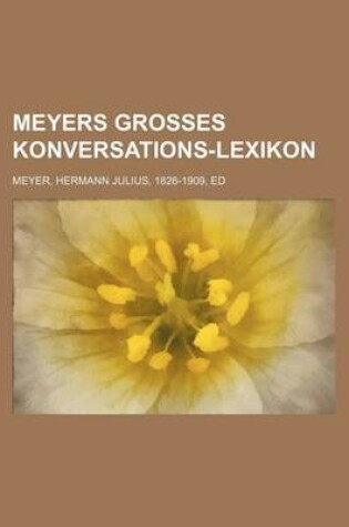 Cover of Meyers Grosses Konversations-Lexikon