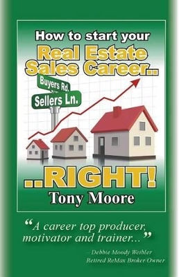 Book cover for How to Start You Real Estate Sales Career...Right!
