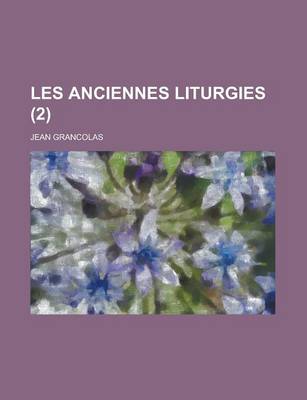 Book cover for Les Anciennes Liturgies (2 )