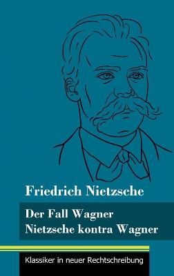 Book cover for Der Fall Wagner / Nietzsche kontra Wagner