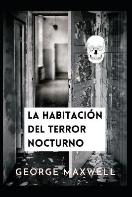 Book cover for La habitación del terror nocturno