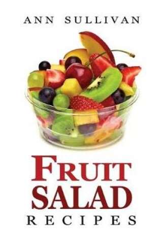 Cover of Fruit Salad Recipes