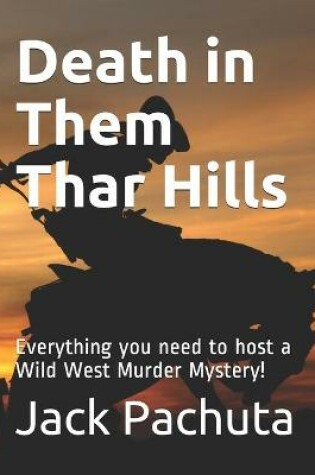 Cover of Death in Them Thar Hills