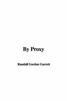 Book cover for By Proxy