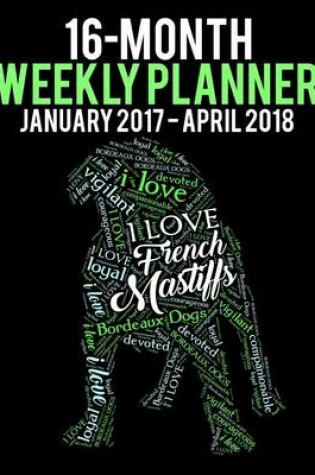 Cover of 2017-2018 Weekly Planner - Wordcloud French Mastiff