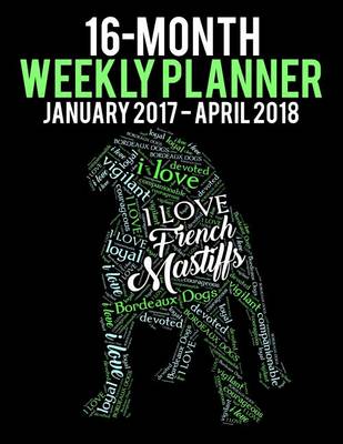 Cover of 2017-2018 Weekly Planner - Wordcloud French Mastiff