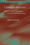 Book cover for L’Intrigue dénouée. Mythe, littérature et communauté dans la pensée de Jean-Luc Nancy