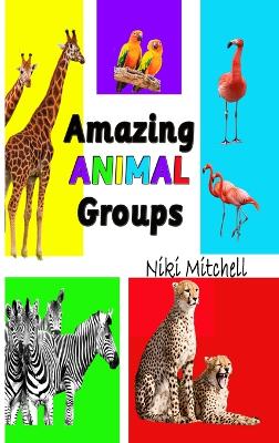 Book cover for Amazing Animal Groups