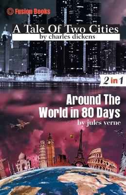 Book cover for A Tale of two Cities and Around The World in 80 Days
