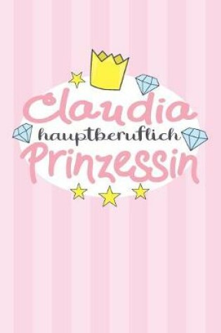 Cover of Claudia - hauptberuflich Prinzessin