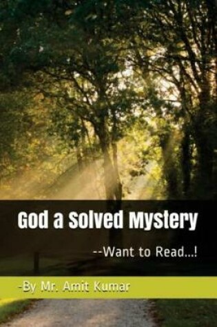 Cover of God - A Solved Mystery