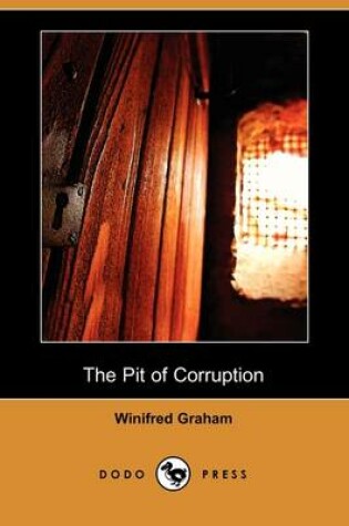 Cover of The Pit of Corruption (Dodo Press)