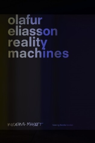 Cover of Olafur Eliasson: Reality Machines