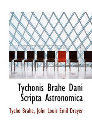 Cover of Tychonis Brahe Dani Scripta Astronomica