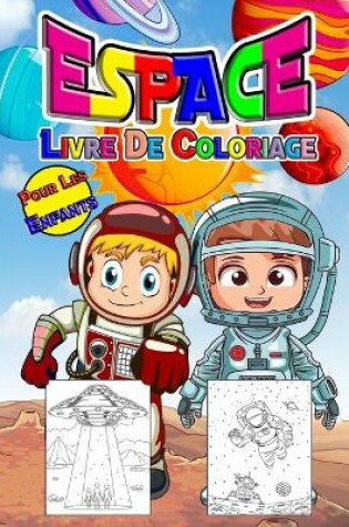 Cover of Espace Livre de Coloriage Pour les Enfants