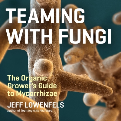 Cover of Teaming with Fungi