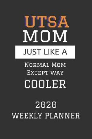 Cover of UTSA Mom Weekly Planner 2020