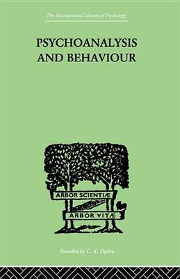 Book cover for Psychoanalysis and Behaviour