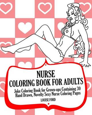 Book cover for Nurse Coloring Book For Adults