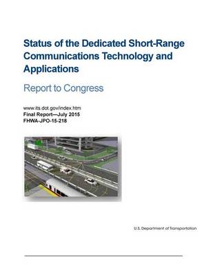 Book cover for Status of the Dedicated Short-Range Communications Technology and Applications