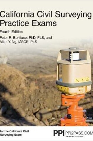 Cover of Ppi California Civil Surveying Practice Exams, 4th Edition - Two 55-Problem, Multiple-Choice Exams Consistent with the California Civil Engineering Surveying Exam