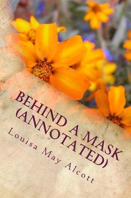 Book cover for Behind a Mask (Annotated)