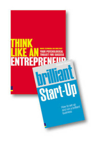 Cover of Valuepack:Think Like An Entrepreneur:Your Psychological Toolkit For Success/Brilliant Start-Up:How to set up and run a brilliant business