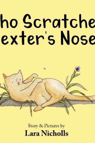 Cover of Who Scratched Dexter's Nose?