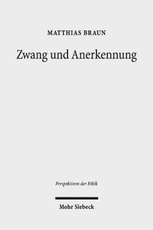 Cover of Zwang und Anerkennung