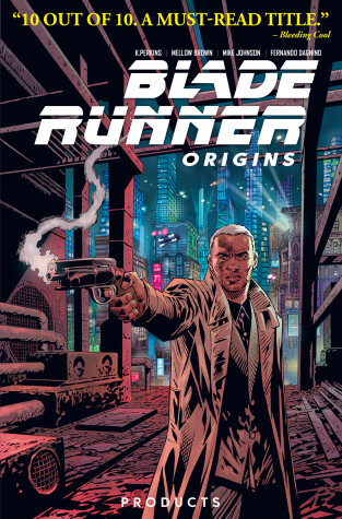 Book cover for Blade Runner: Origins Vol. 1: Products (Graphic Novel)