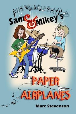 Cover of Sam & Mikey's Paper Airplanes