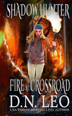 Cover of Fire at Crossroad - Shadow Hunter Trilogy - Prequel