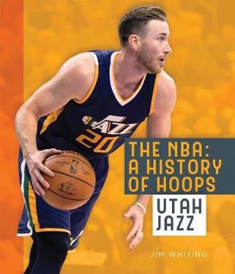 Book cover for The Nba: A History of Hoops: Utah Jazz
