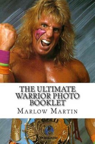 Cover of The Ultimate Warrior Photo Booklet