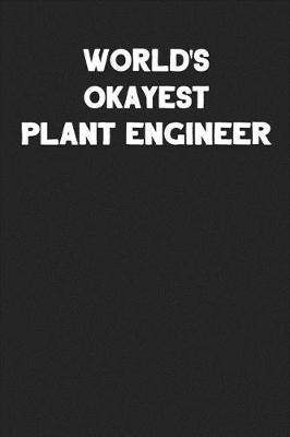 Book cover for World's Okayest Plant Engineer