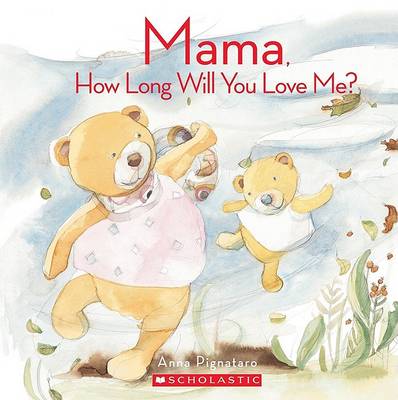 Book cover for Mama, How Long Will You Love Me?