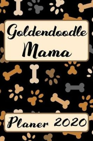 Cover of GOLDENDOODLE MAMA Planer 2020