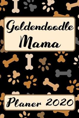 Book cover for GOLDENDOODLE MAMA Planer 2020