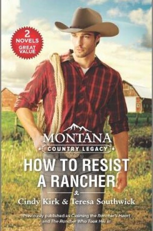 Cover of Montana Country Legacy: How to Resist a Rancher