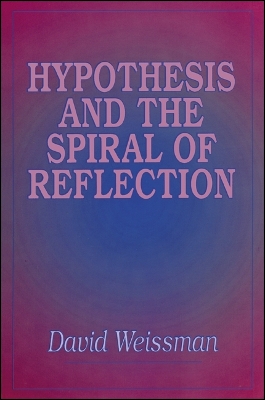 Book cover for Hypothesis and the Spiral of Reflection