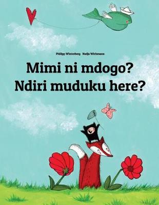 Book cover for Mimi ni mdogo? Ndiri muduku here?