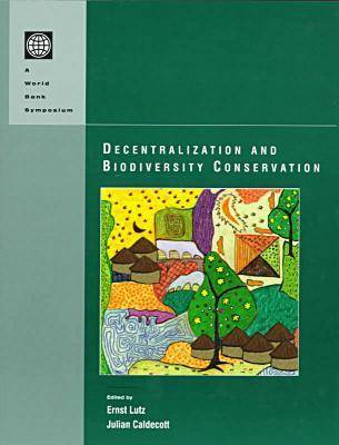 Book cover for Decentralization and Biodiversity Conservation