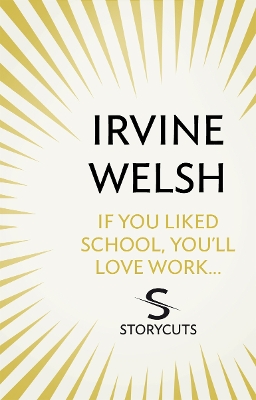 Book cover for If You Liked School, You'll Love Work... (Storycuts)